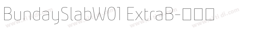 BundaySlabW01 ExtraB字体转换